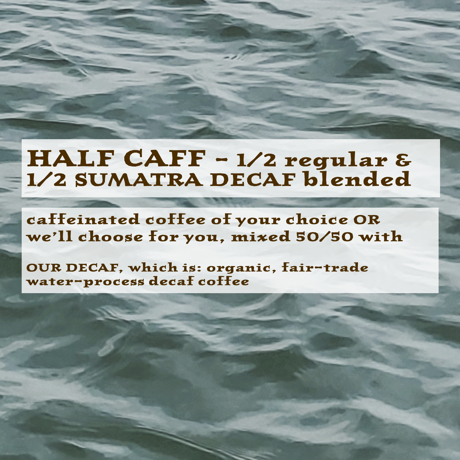 Half Caff